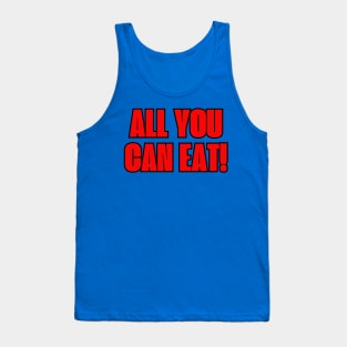 All You Can Eat Tank Top